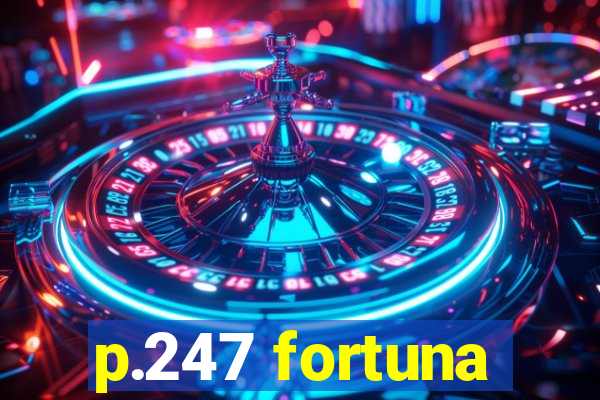 p.247 fortuna